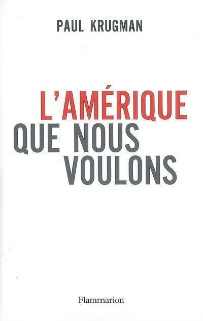 Livrenpoche : L'Amérique que nous voulons - Paul R. Krugman - Livre