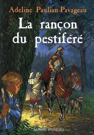 Livrenpoche : La rançon du pestiféré - Adeline Paulian-Pavageau - Livre