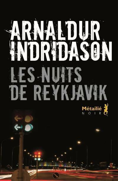 Les nuits de Reykjavik - Arnaldur Indridason -  Noir - Livre