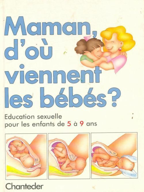 Livrenpoche : Maman, d'où viennent les bébés ? - Monique Bonhomme - Livre
