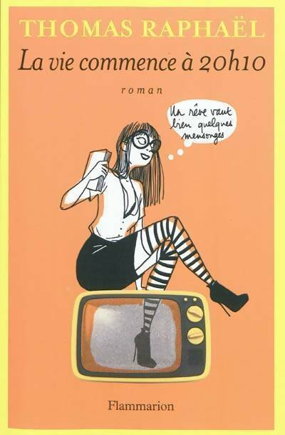 La vie commence à 20h10 - thomas Raphael - Livre
