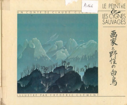 Livrenpoche : Le peintre & les cygnes sauvages - Claude Clément - Livre