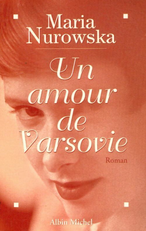 Livrenpoche : Un amour de Varsovie - Nurowska - Maria Nurowska - Livre