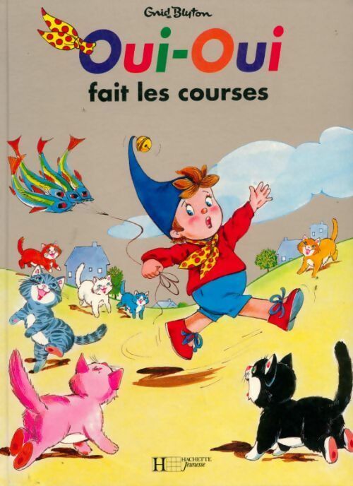 Livrenpoche : Oui-Oui fait les courses - Enid Blyton - Livre