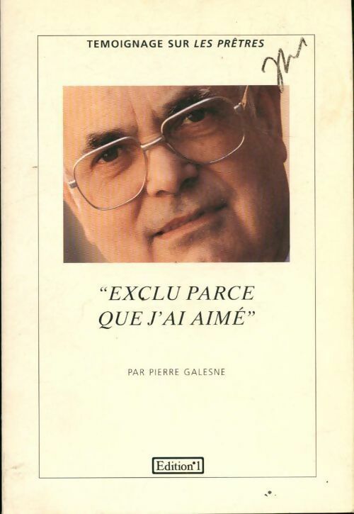 Livrenpoche : Exclu parce que j'ai aimé - Pierre Galesne - Livre