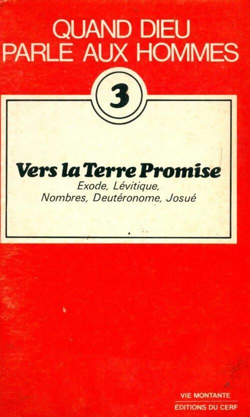 Livrenpoche : Quand Dieu parle aux hommes Tome III : Vers la terre promise - Collectif - Livre