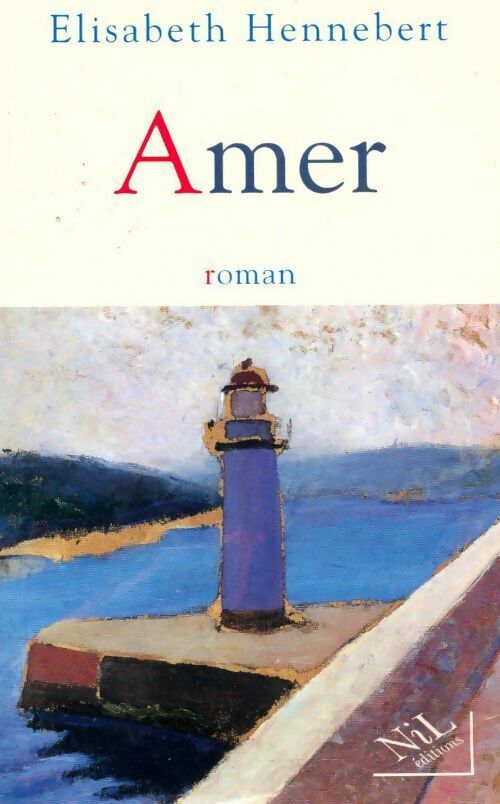 Livrenpoche : Amer - Elisabeth Hennebert - Livre