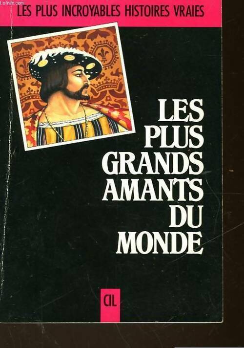 Livrenpoche : Les plus grands amants du monde - Collectif - Livre