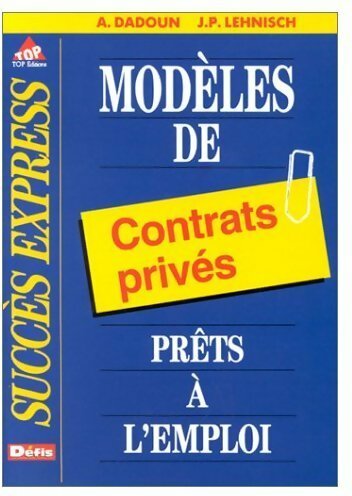 Livrenpoche : Modèles de contrats privés prêts à l'emploi - Alain Dadoun - Livre