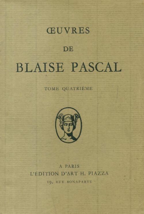 Oeuvres Tome IV - Blaise Pascal -  Piazza GF - Livre