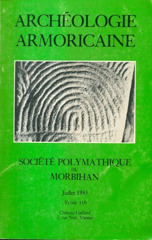 Livrenpoche : Bulletin de la société polymathique du Morbihan n°110 : Archéologie armricane - Collectif - Livre
