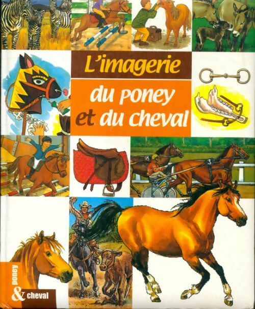 Livrenpoche : L'imagerie du poney et du cheval - Collectif - Livre