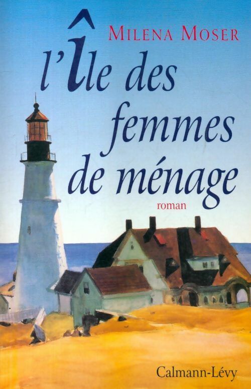 Livrenpoche : L'île des femmes de ménage - Milena Moser - Livre