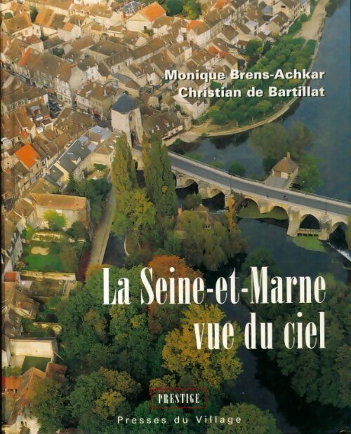 Livrenpoche : La Seine-et-Marne vue du ciel - Collectif - Livre