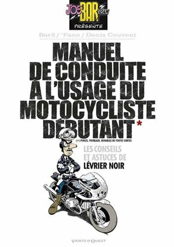 Livrenpoche : Manuel de conduite à l'usage du motocycliste débutant - Denis Couvent - Livre