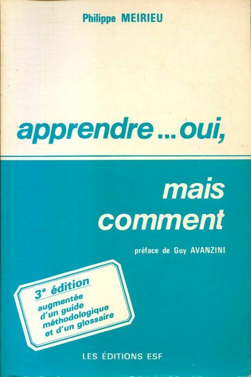 Livrenpoche : Apprendre... oui, mais comment - Philippe Meirieu - Livre