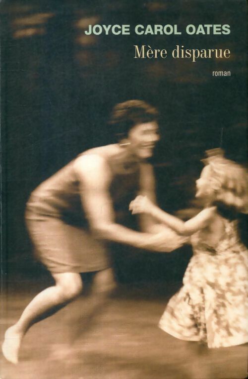 Livrenpoche : Mère disparue - Joyce Carol Oates - Livre