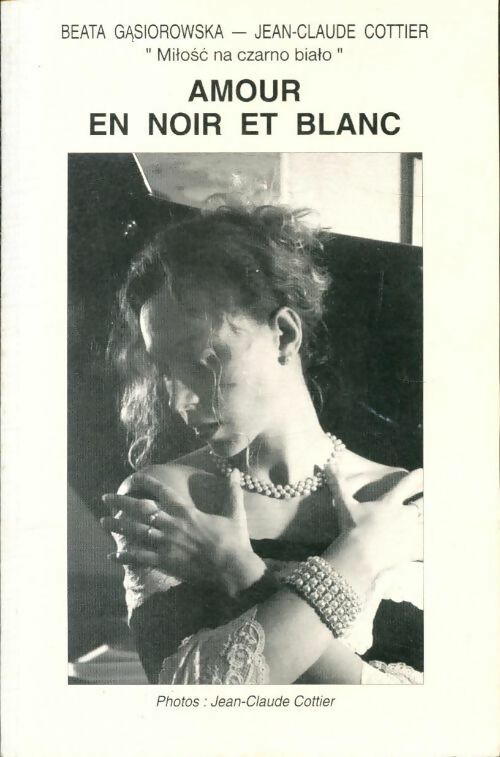 Livrenpoche : Amour en noir et blanc - Jean-Claude Cottier - Livre
