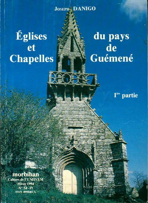Livrenpoche : Églises et chapelles du pays de Guémené Tome I - Joseph Danigo - Livre