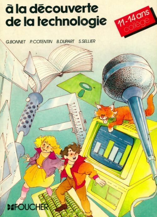 Livrenpoche : A la découverte de la technologie 11-14 ans collège - Collectif - Livre