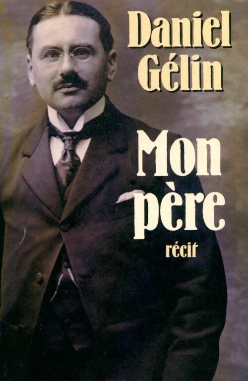 Livrenpoche : Mon père - Daniel Gélin - Livre