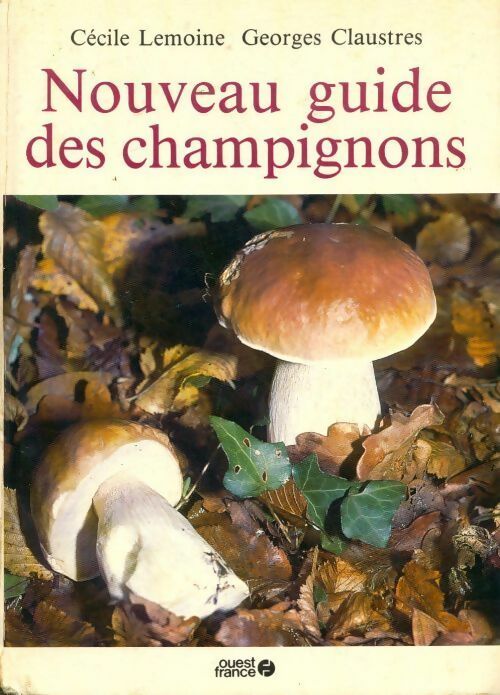 Livrenpoche : Nouveau guide des champignons - Cécile Lemoine - Livre