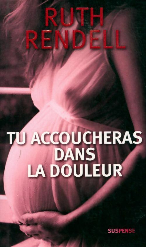 Livrenpoche : Tu accoucheras dans la douleur - Ruth Rendell - Livre