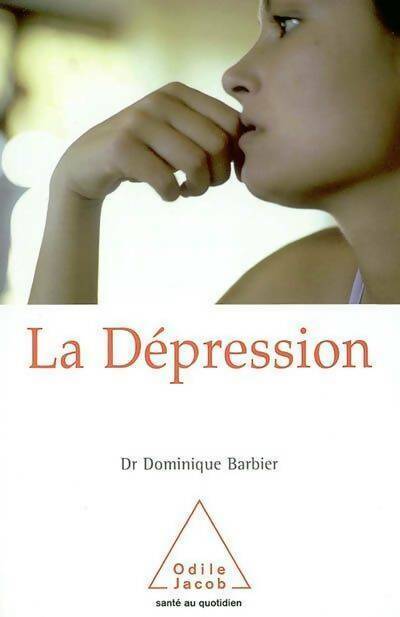 Livrenpoche : La dépression - Dominique Barbier - Livre