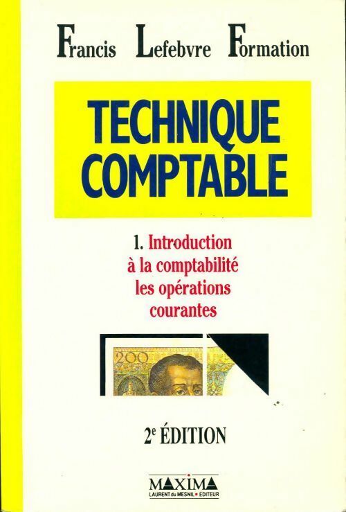 Livrenpoche : Technique comptable Tome I : Introduction à la comptabilité : Les opérations courantes - Collectif - Livre