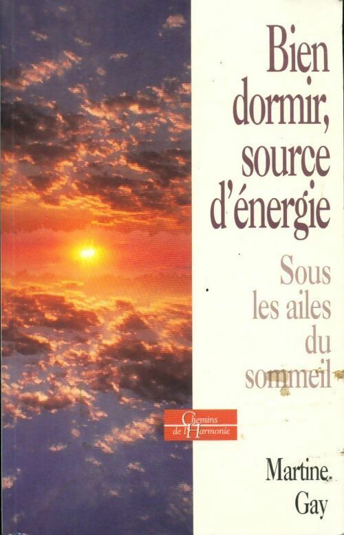 Livrenpoche : Bien dormir, source d'énergie. Sous les ailes du sommeil - Martine Gay - Livre