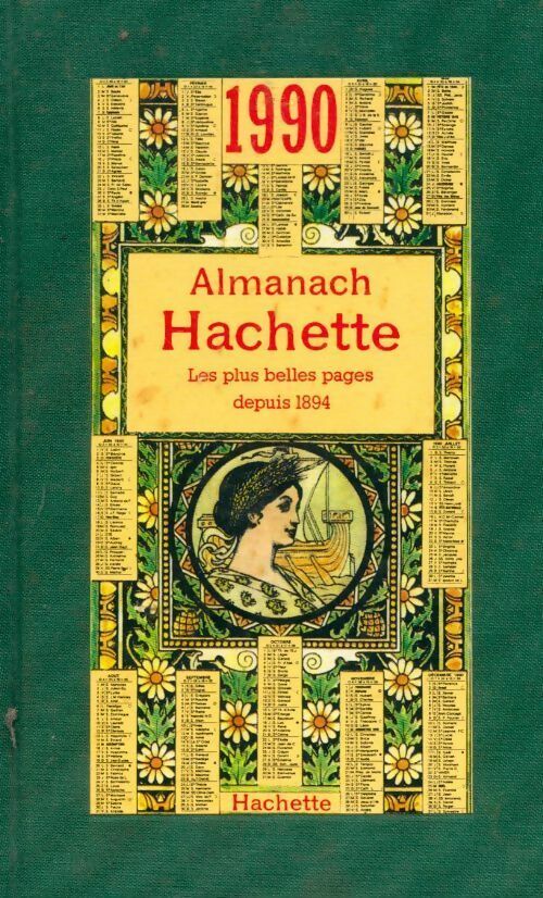 Livrenpoche : Almanach hachette 1990. Les plus belles pages depuis 1894 - Jean-Loup Chiflet - Livre