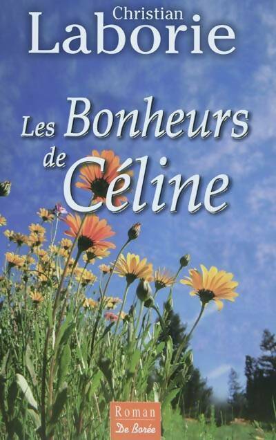 Livrenpoche : Les bonheurs de Céline - Christian Laborie - Livre