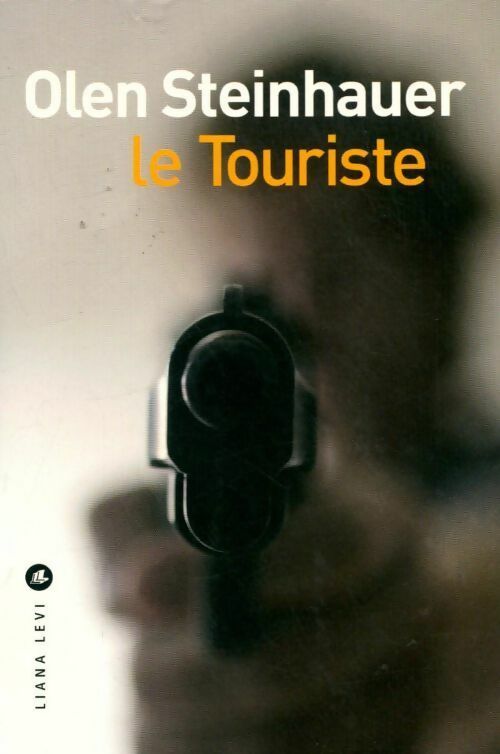 Livrenpoche : Le touriste - Olen Steinhauer - Livre