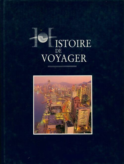 Livrenpoche : Histoire de voyager - Sandrine Treiner - Livre