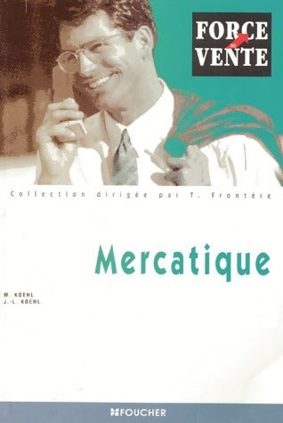 Livrenpoche : Mercatique BTS force de vente - Jean-Luc Koehl - Livre