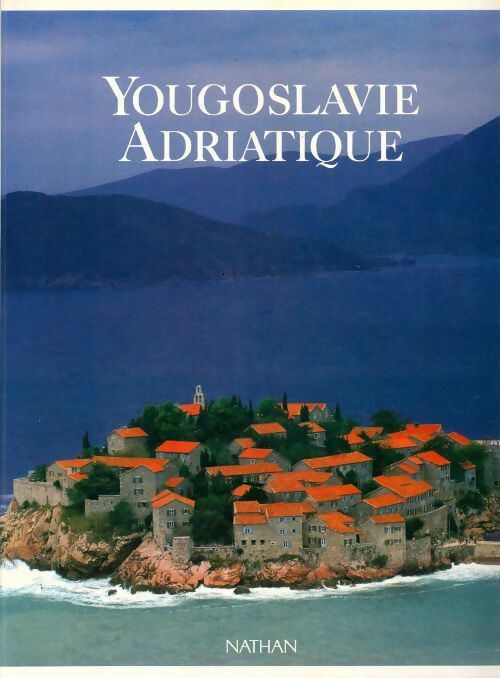 Livrenpoche : Yougoslavie adriatique - Collectif - Livre