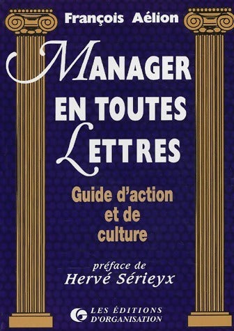 Livrenpoche : Manager en toutes lettres. Guide d'action et de culture - François Aélion - Livre