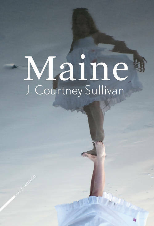 Maine - J. Courtney Sullivan -  Rue Fromentin - Livre