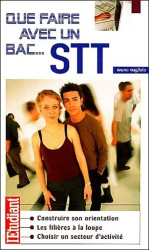 Livrenpoche : Que faire avec un bac STT - Bruno Magliulo - Livre