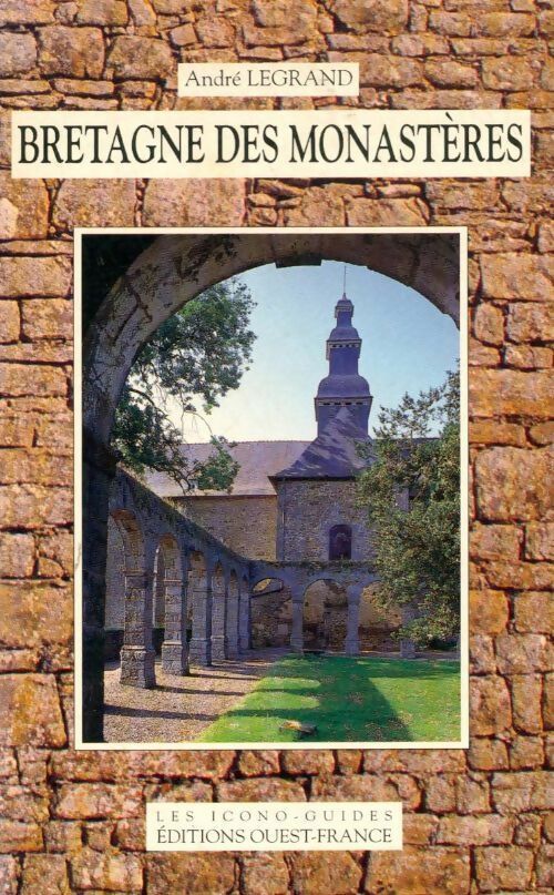Livrenpoche : Bretagne des monastères - André Legrand - Livre