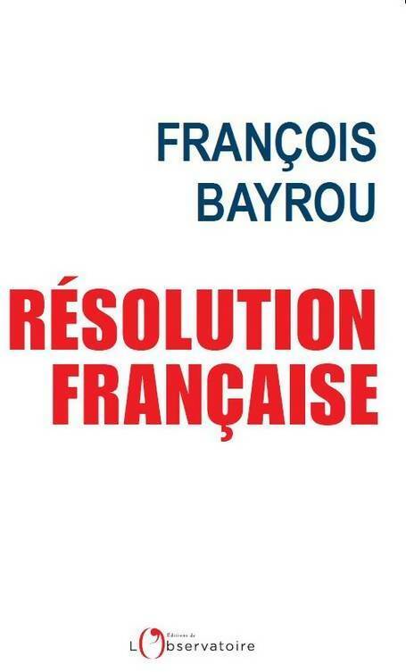 Livrenpoche : Résolution française - François Bayrou - Livre