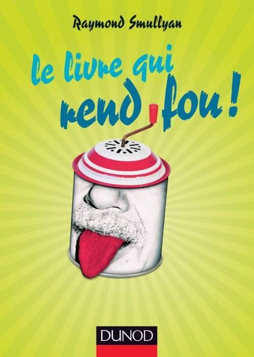 Le livre qui rend fou - Raymond Smullyan - Livre