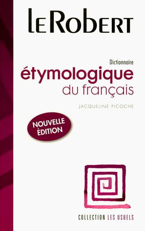 Livrenpoche : Dictionnaire étymologique du français - Jacqueline Picoche - Livre