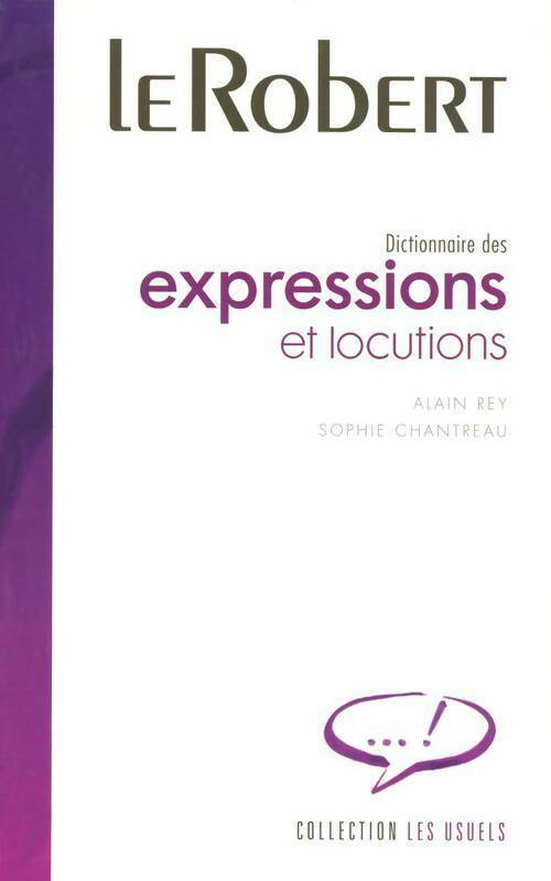 Livrenpoche : Dictionnaire des expressions et des locutions - Alain Rey - Livre