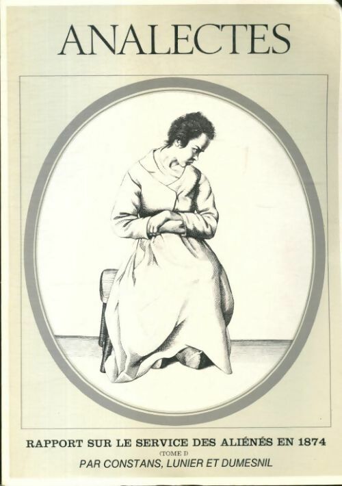 Livrenpoche : Analectes. Rapport sur le service des aliénés en 1874. Tome I - Collectif - Livre
