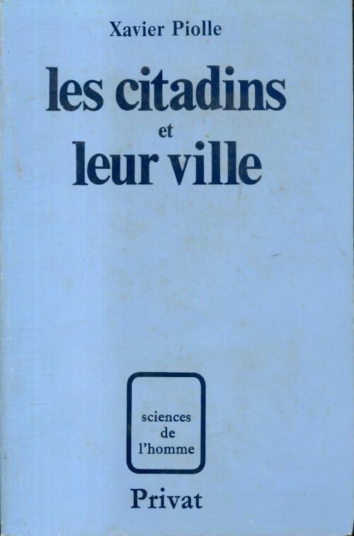 Livrenpoche : Les citadins et leur ville - Xavier Piolle - Livre