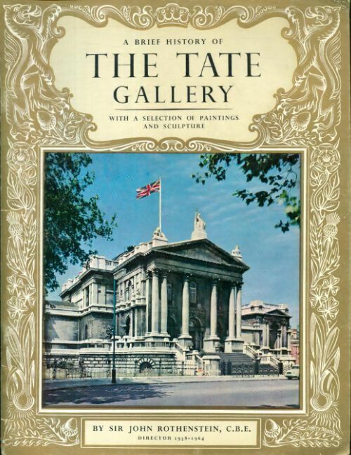 Livrenpoche : A brief history of the tate gallery - John Rothenstein - Livre