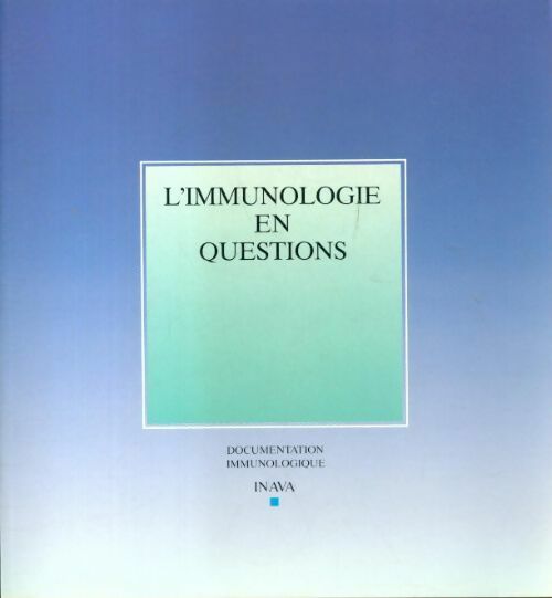 Livrenpoche : L'immunologie en questions - Collectif - Livre