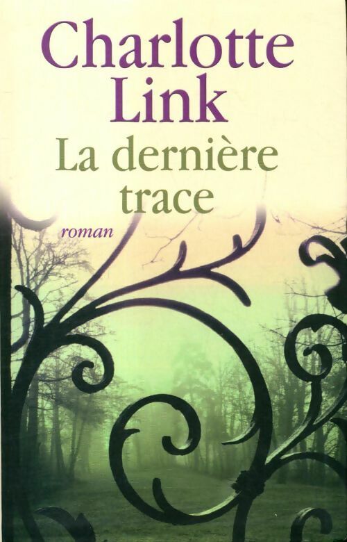 Livrenpoche : La dernière trace - Charlotte Link - Livre