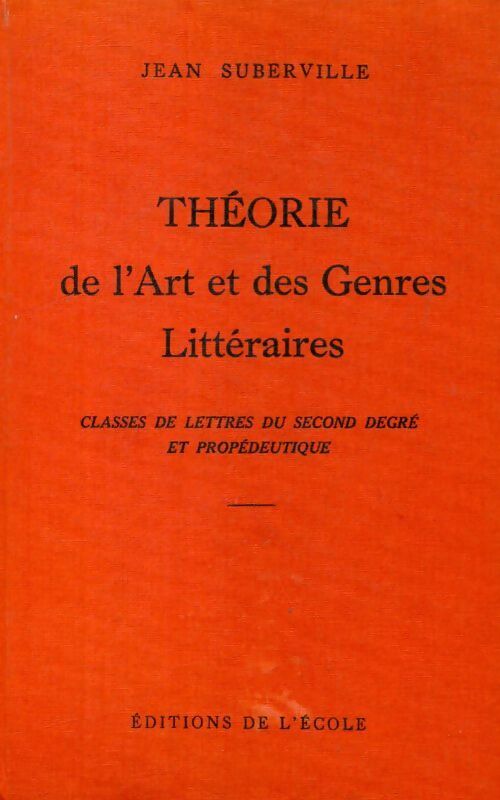 Livrenpoche : Théorie de l'art et des genres littéraires - Jean Suberville - Livre